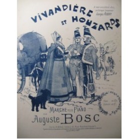BOSC Auguste Vivandière et Houzards Piano 1904