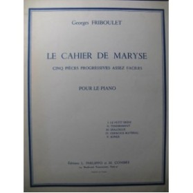 FRIBOULET Georges Le Cahier de Maryse Piano 1970
