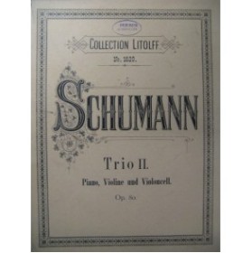 SCHUMANN Robert Trio II op 80 Piano Violon Violoncelle