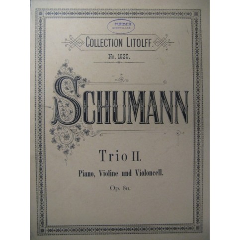 SCHUMANN Robert Trio II op 80 Piano Violon Violoncelle