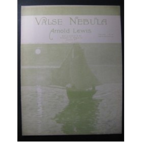 LEWIS Arnold Valse Nebula Piano 1918