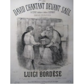 BORDÈSE Luigi David chantant devant Saül Chant Piano XIXe