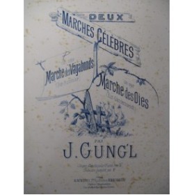 GUNG'L J. Marche des Vagabonds Piano 1894