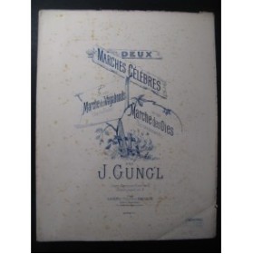 GUNG'L J. Marche des Vagabonds Piano 1894