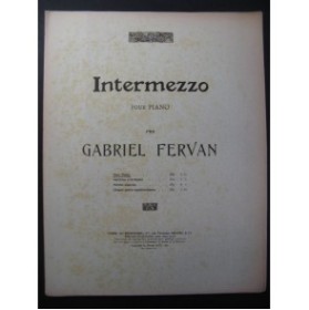 FERVAN Gabriel Intermezzo Piano 1907