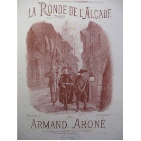 ARONE Armand La Ronde de l'Alcade Piano XIXe