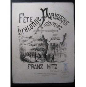 HITZ Franz Fête Bretonne Piano XIXe
