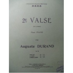 DURAND Auguste Valse No 2 Piano 4 mains 1913