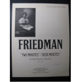 FRIEDMAN S. C. Two Minutes Piano 1913