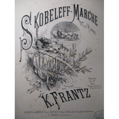 FRANTZ K. Skobeleff Marche Piano XIXe
