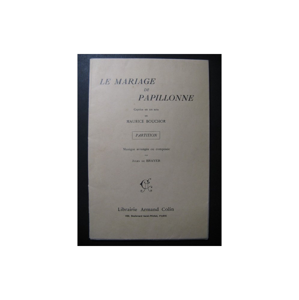 DE BRAYER Jules Le Mariage de Papillonne Chant Piano 1927