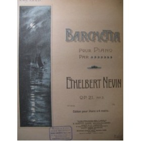 NEVIN Ethelbert Barchetta Piano