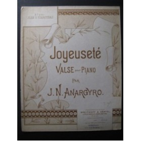 ANARGYRO J. N. Joyeuseté Piano 1892