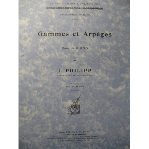 PHILIPP I. Gammes et Arpèges Piano