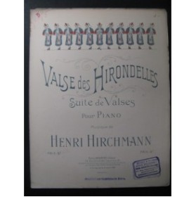 HIRCHMANN Henri Valse des Hirondelles Piano 1906