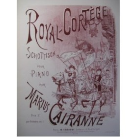 CAIRANNE Marius Royal Cortège Piano XIXe