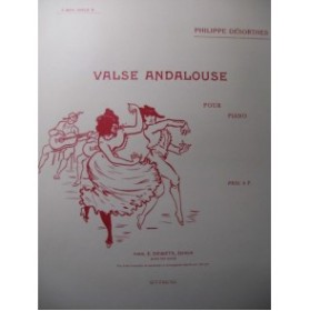 DESORTHES Philippe Valse Andalouse Piano ca1900