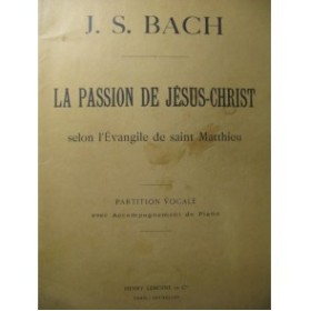 BACH J. S. La Passion de Jésus-Christ Chant Piano