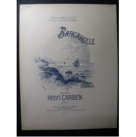 CARBEN Henri Barcarolle Chant Piano 1900