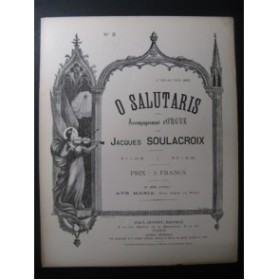 SOULACROIX Jacques O Salutaris 2 Orgue Chant