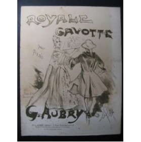 AUBRY G. Royale Gavotte pour  Piano Burret 1895