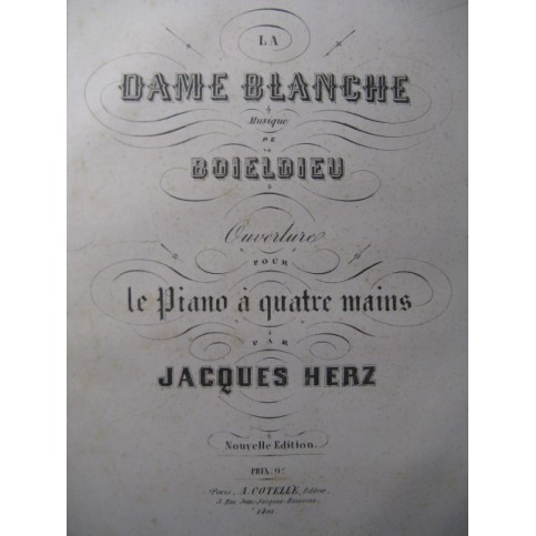 HERZ Jacques La Dame Blanche Ouverture Piano 4 mains ca1845