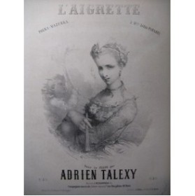 TALEXY Adrien l'Aigrette Piano 1856