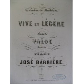 BARRIÈRE José Vive et Légère Piano XIXe