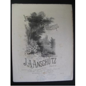 ANSCHUTZ J. A. Journée de Printemps Piano ca1876