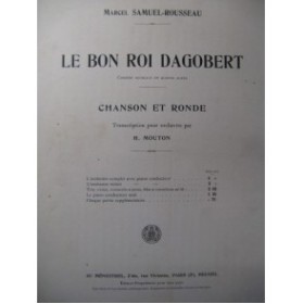 SAMUEL-ROUSSEAU Marcel Le Bon Roi Dagobert Orchestre 1928