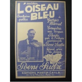 L'Oiseau Bleu Fantaisie Polka René Sudre Accordéon