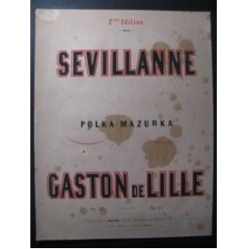 DE LILLE Gaston Sevillanne Piano XIXe