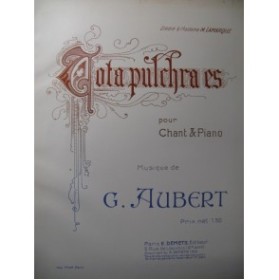 AUBERT Gaston Tota Pulchra Es Chant Piano 1912