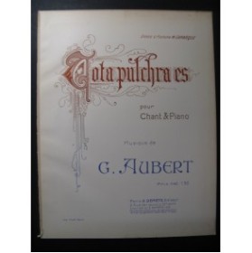 AUBERT Gaston Tota Pulchra Es Chant Piano 1912