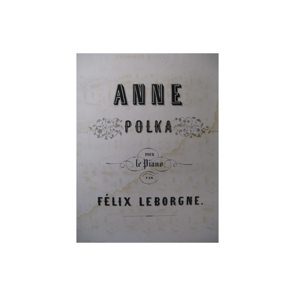 LEBORGNE Félix Anne Polka pour Piano XIXe