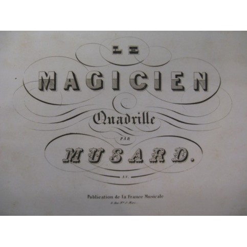 MUSARD Le Magicien Quadrille Piano XIXe