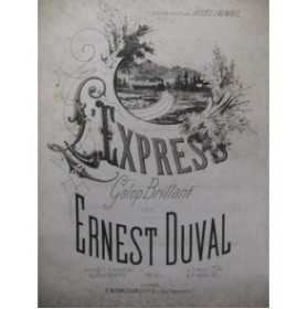 DUVAL Ernest L'Express Piano XIXe