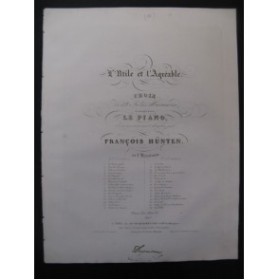 HÜNTEN François L'Utile et l'Agréable No 2 Piano XIXe