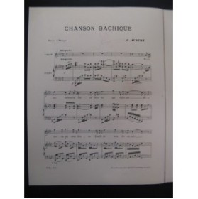 AUBERT Gaston Chanson Bachique Pousthomis Chant Piano 1909