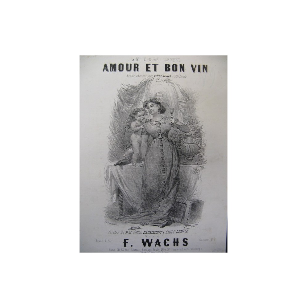 WACHS F. Amour et Bon Vin Chant Piano XIXe