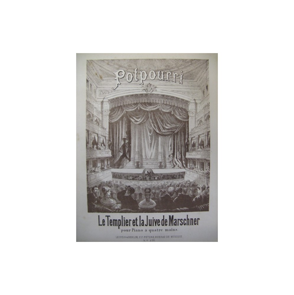 MARSCHNER Heinrich Le Templier et la Juive Piano 4 mains ca1870