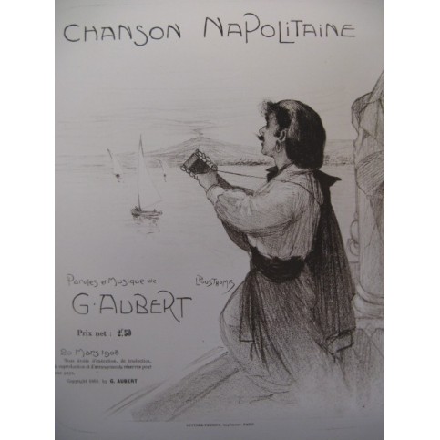 AUBERT Gaston Chanson Napolitaine Pousthomis Chant Piano 1909