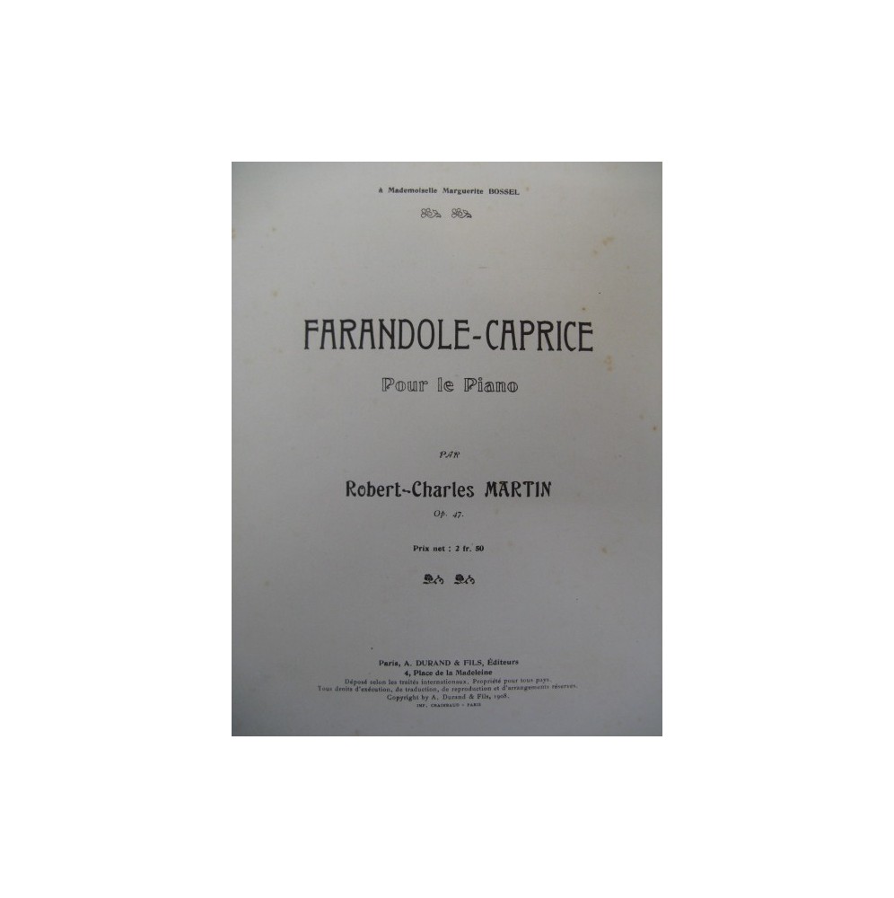 MARTIN Robert-Charles Farandole Caprice Piano 1908