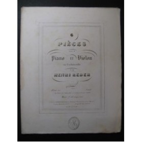 REBER Henri Pièces pour Piano et Violon ou Violoncelle op 15 ca1850