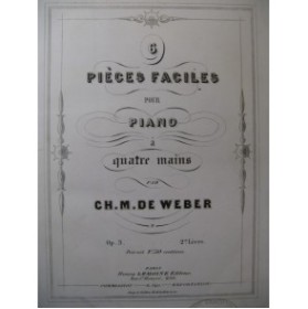 WEBER 6 pièces op. 3 No 2 Piano 4 mains ca1859