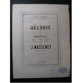MASSENET Jules Mélodie Piano Violoncelle 1870