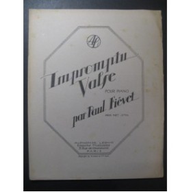 FIÉVET Paul Impromptu Valse Piano 1922
