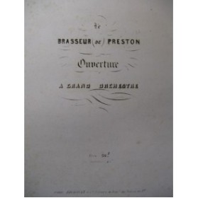 ADAM Adolphe Le Brasseur de Preston Ouverture Orchestre ca1840