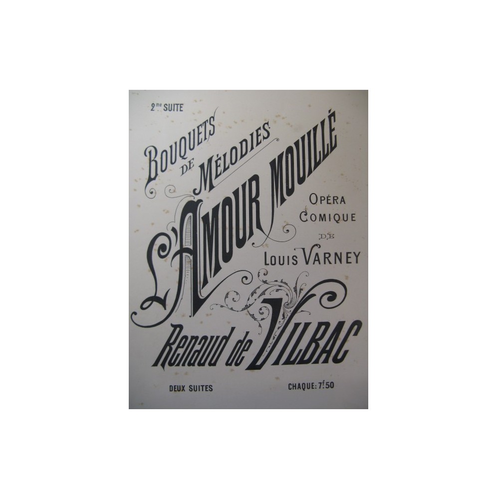 DE VILBAC Renaud L'amour Mouillé L. Varney Piano 1887