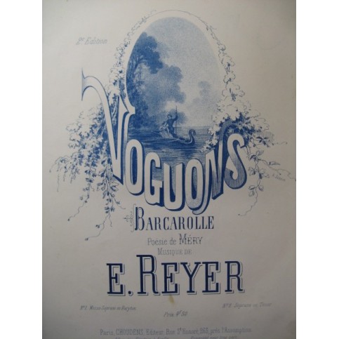 REYER Ernest Voguons Chant Piano ca1868